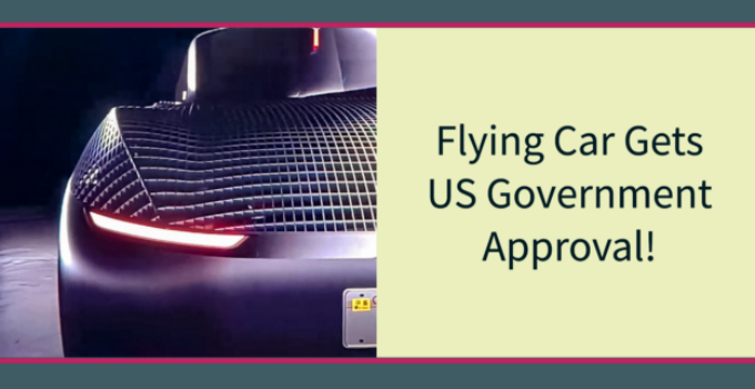 Back to the Future is Now: The First FAA-Approved Flying Car is Here!
