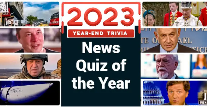 2023 Current Events: Sum Up the Year With a Quiz!